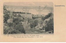 LUXEMBOURG #FG62662 NOUVEAU PONT SUR LA PETRUSSE 1900