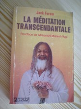 ' La méditation transcendantale, postface de Maharishi Mahesh Yogi, Forem 1976