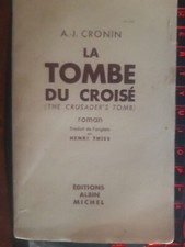 LA TOMBE DU CROISE / A.J. CRONIN / LIVRE de 1956