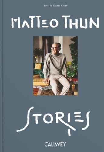 Matteo thun stories - stories, (relié)