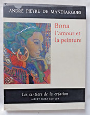 Bona l'amour et la Peinture par Pieyre de Mandiargues ed Skira Sentiers Création