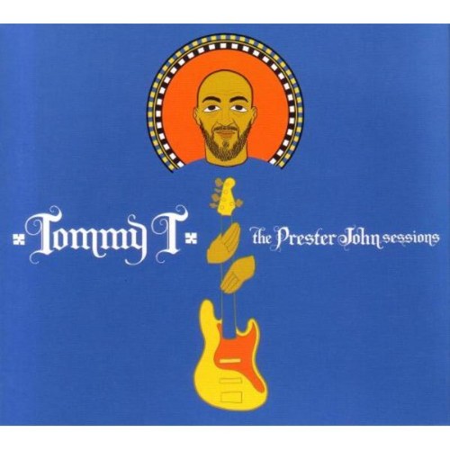 Tommy prester john sessions - prester,