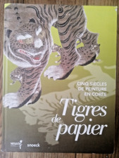 TIGRES DE PAPIER CINQ SIECLES