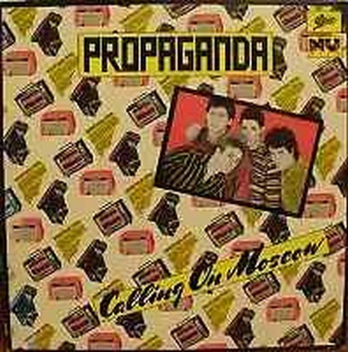 Propaganda calling moscow - calling,