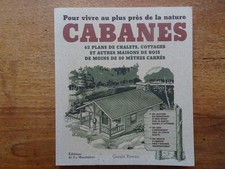 CABANES, 62 PLANS de chalets, cottages et autres maisons de bois