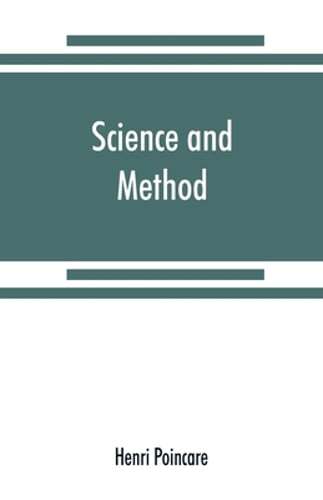 Science and method - , by