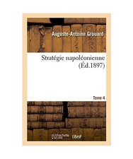 Stratégie Napoléonienne Tome