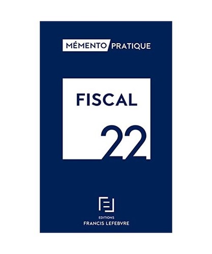 Fiscal 2022 mémento - fiscal,