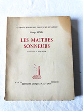 Les maitres sonneurs George Sand illustrations Franchi Edt jacques vautrain 1947