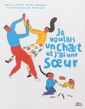 Je voulais un chat et j'ai une sœur, Karine Dupont-Belrhali et Loïc Froissa