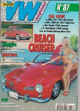 SUPER VW MAGAZINE N°87 BEACH CRUISER / OVALE 1956 / NOTCHBACK 1964 / 1200 1967
