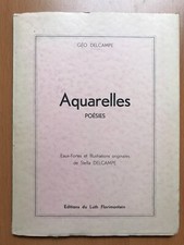 Aquarelles Poésies - Géo Delcampe - Envoi autographe - Eaux Fortes - 1958
