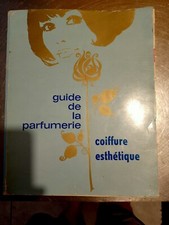 Guide De La Parfumerie Coiffure Esthétique 1979  1980