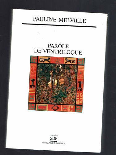 Pauline melville parole - pauline,