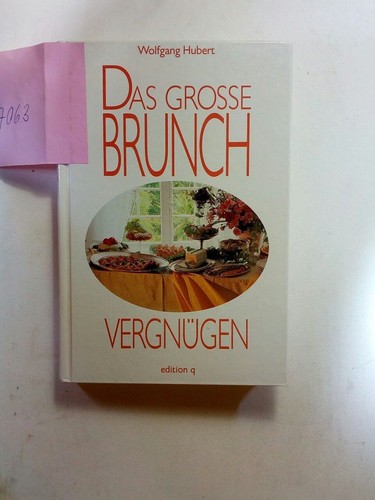 Das grosse brunch vergnügen - das,