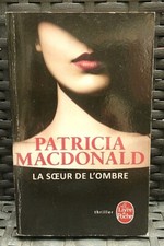 Livre roman thriller " La soeur de l'ombre " de Patricia Macdonald