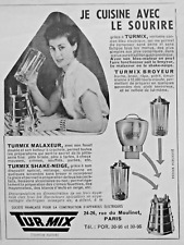 PUBLICITÉ DE PRESSE 1952 TURMIX MALAXEUR et SHAKE-NEIGE CUISINEZ AVEC LE SOURIRE