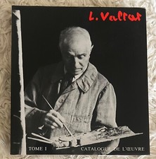 Louis Valtat Catalogue de l'oeuvre peint 1869-1952 - Catalogue raisonné