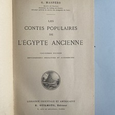 MASPERO Gaston LES CONTES POPULAIRES DE L'ÉGYPTE ANCIENNE Paris Librairie Orient