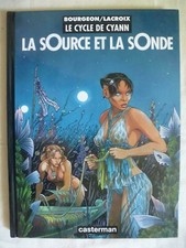 Le Cycle de Cyann, La source et la sonde, Bourgeon, Lacroix, Casterman 1993