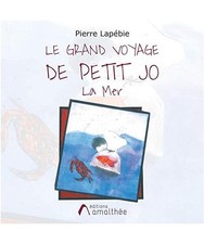 Le grand voyage de petit Jo -