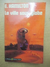 Edmond Hamilton "La Ville Sous