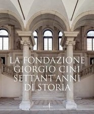 La Fondazione Giorgio Cini