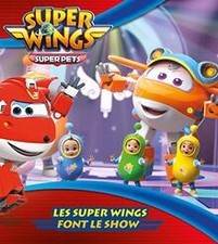 Les Super Wings font le show de HACHETTE JEUN. | Livre | état bon
