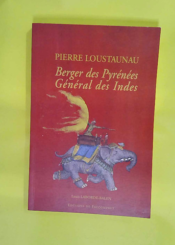 Pierre loustaunau berger des - -,