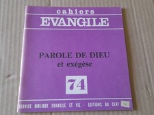 Cahiers évangile N° 74 / Parole de Dieu et exégèse, 1990