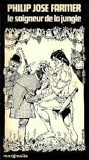 EO P.J FARMER + GOTLIB + DÉDICACE DE FRANÇOIS RIVIÈRE : LE SAIGNEUR DE LA JUNGLE