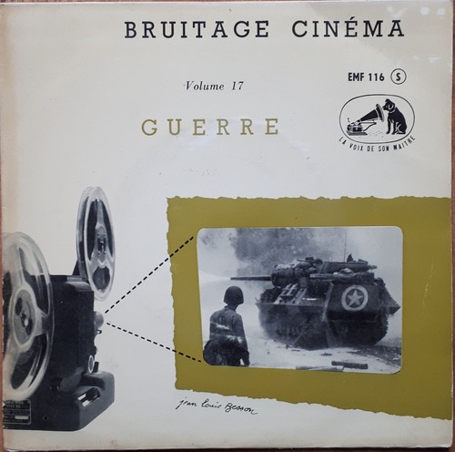 Bruitage cinema guerre volume - bruitage,