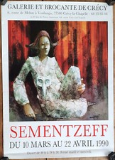 Affiche Exposition SEMENTZEFF  galerie et brocante de Crecy  50x70cm 1990