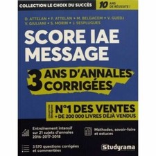 Score IAE message 3 ans d'annales corrigées: Entraînement intensif sur 21