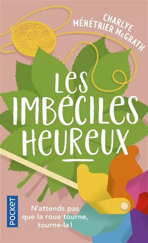 Les imbéciles heureux - les,
