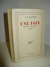 GEORGES-EMMANUEL CLANCIER UNE VOIX POEMES 1956 ENVOI Signé à WILLEMETZ NRF SP