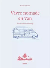 Vivre nomade en van ou en
