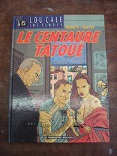 LOU CALE T5 Le centaure tatoué- EO- BD