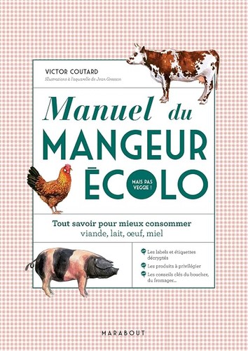 Manuel mangeur écolo mais - écolo, (mais