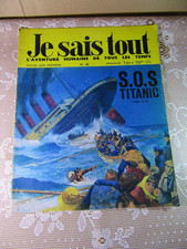 422Y Revue Je Sais Tout N° 4 SOS Titanic 26.4 X 33 cm 06/05/1969