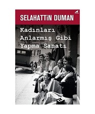 Kadinlari Anlarmis Gibi Yapma