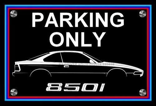 Plaque parking only bmw 850 - ",