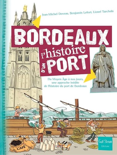 Bordeaux histoire d - -, d'un