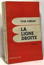 La ligne droite | Gibeau Yves