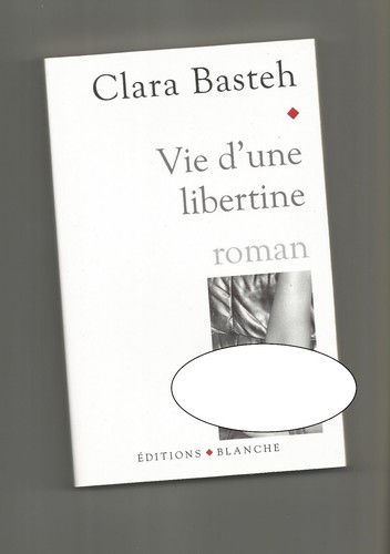 Vie une libertine clara - vie, d'une