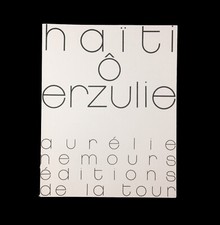 AURÉLIE NEMOURS : HAÏTI Ô