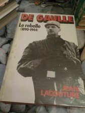 DE GAULLE - Le Rebelle