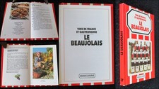 Le BEAUJOLAIS.  Vins de France et Gastronomie. 1985. Minicuisine Sogemo.
