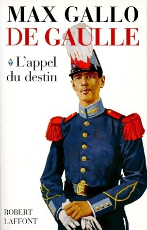 Gaulle tome l appel du - tome, i