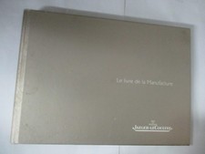 "Le livre de la Manufacture Jaeger LeCoultre" /2005